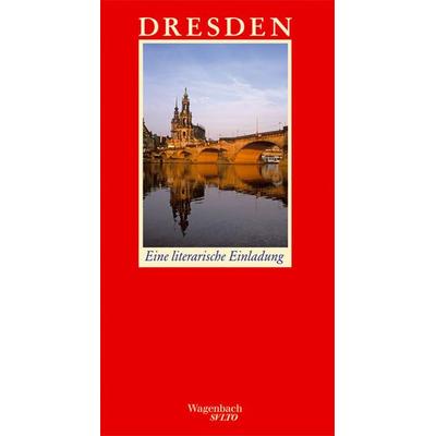 Dresden. Eine literarische Einladung, Gebundene Ausgabe von Detlev Schöttker, Wagenbach, K, 978-3-8031-1239-2