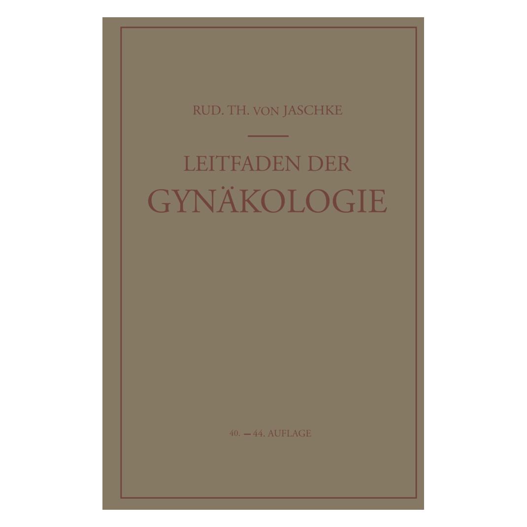 Springer Leitfaden der Gynäkologie (Deutsch, Softcover, Rudolf T.v. Jaschke) (55530193)