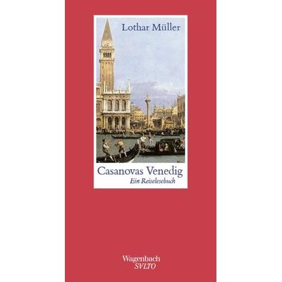 Casanovas Venedig, Gebundene Ausgabe von Lothar Müller, Wagenbach, K, 978-3-8031-1170-8