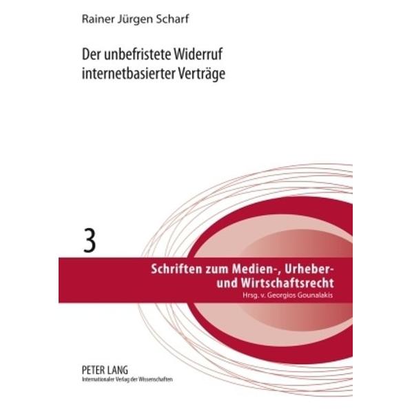 Peter Lang Der unbefristete Widerruf internetbasierter Verträge (Deutsch, Rainer Jürgen Scharf, 2009) (8693366)