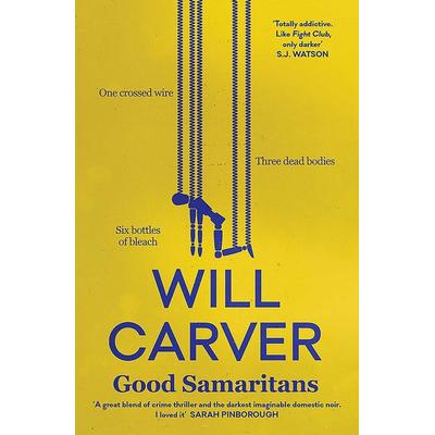 Good Samaritans, Taschenbuch von Will Carver, Simon & Schuster Uk, 978-1-912374-37-3