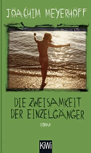 Joachim Meyerhoff - Die Zweisamkeit der Einzelgänger: Roman (Alle Toten fliegen hoch, Band 4) - Preis vom 09.10.2026 07:28:09 h