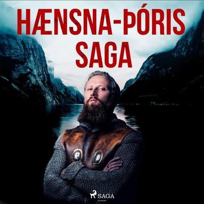 Hænsna-Þóris saga - Óþekktur, Audio, 9788726516425
