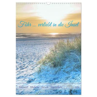 Föhr … verliebt in die Insel (Wandkalender 2026 DIN A3 hoch), CALVENDO Monatskalender