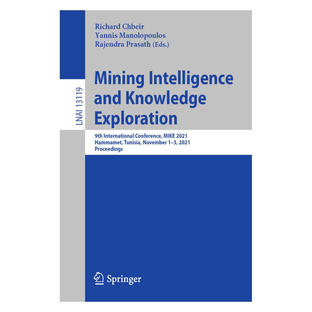 Springer Mining Intelligence and Knowledge Exploration (Englisch, Softcover, Rajendra Prasath, Richard Chbeir, Yannis Manolopoulos) (56905901)