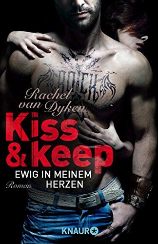 Dyken, Rachel Van - Kiss and keep - Ewig in meinem Herzen: Roman - Preis vom 02.10.2026 23:42:20 h