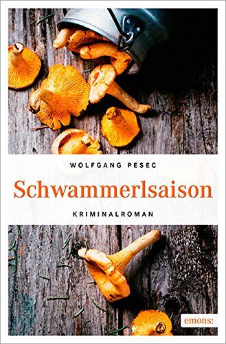 Wolfgang Pesec - Schwammerlsaison - Preis vom 09.10.2026 07:28:09 h
