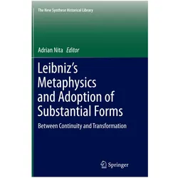 Leibniz's Metaphysics and Adoption of Substantial Forms, Fachbücher