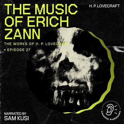The Music of Erich Zann (The Work of H. P. Lovecraft, Episode 27) - Howard Ph. Lovecraft, Audio, 9783711907035