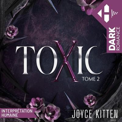 Toxic - Tome 02 - Joyce Kitten, Audio, 9791042908188