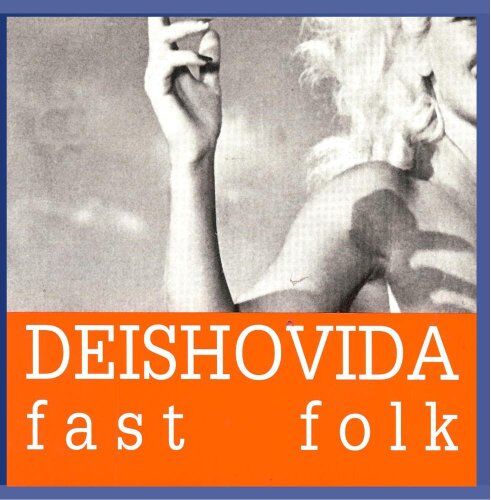 Deishovida - Fast Folk - Preis vom 02.10.2026 23:42:20 h