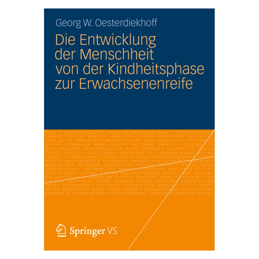 VS Die Entwicklung der Menschheit von der Kindheitsphase zur Erwachsenenreife (Deutsch, Softcover, Georg W. Oesterdiekhoff) (7120414)