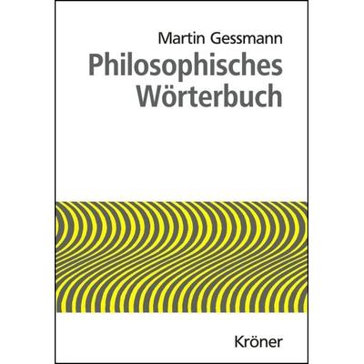 Philosophisches Wörterbuch, Gebundene Ausgabe von , Alfred Kröner Verlag