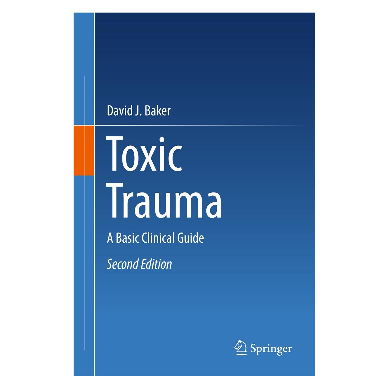 Springer Baker:Toxic Trauma (9783319409153)