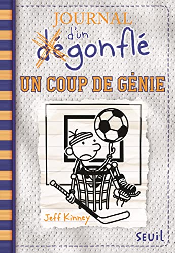 Jeff Kinney - Journal d'un dégonflé. Vol. 16. Un coup de génie - Preis vom 14.10.2026 23:07:16 h