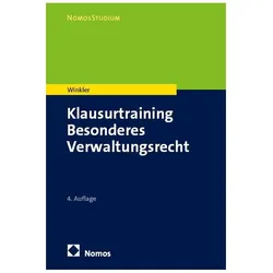 Klausurtraining Besonderes Verwaltungsrecht, Fachbücher von Markus Winkler