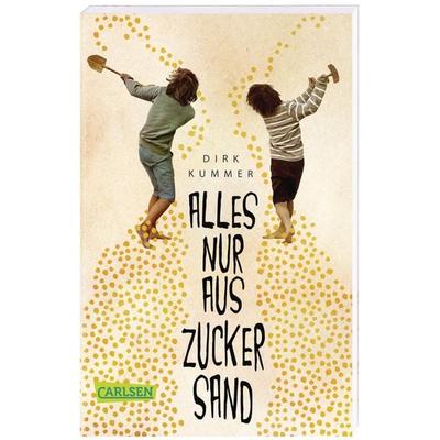 Alles nur aus Zuckersand, Taschenbuch von Dirk Kummer, Carlsen, 978-3-551-31967-8