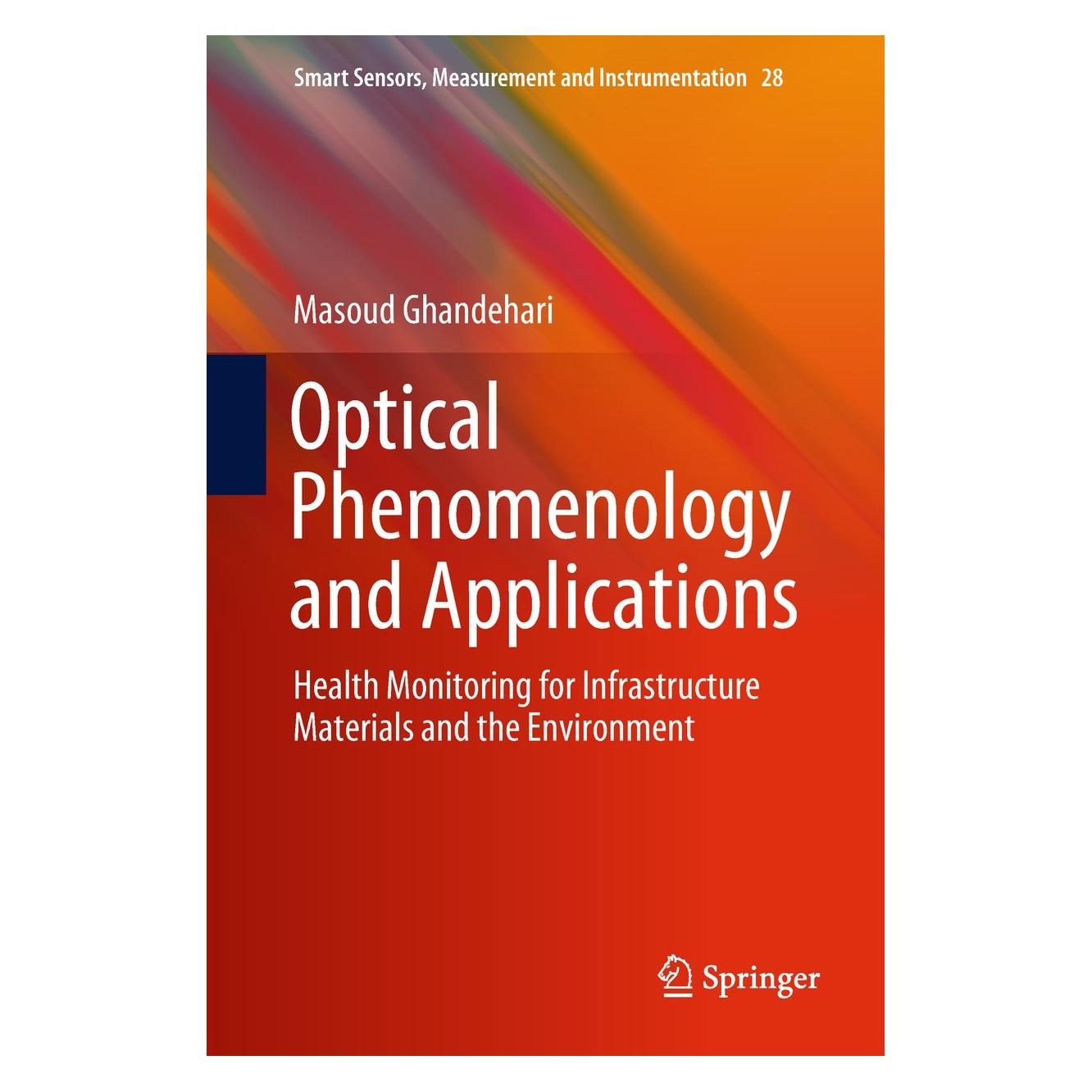 Springer Ghandehari:Optical Phenomenology and Ap (Englisch, Hardcover, Masoud Ghandehari) (9783319707143)