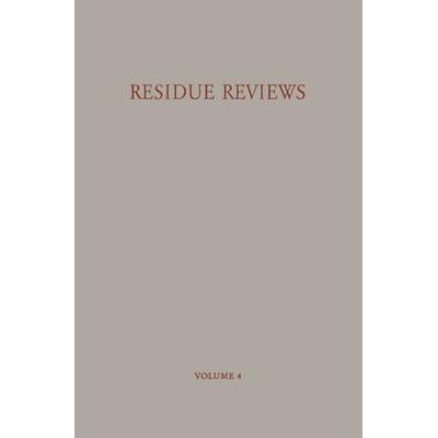 Residue Reviews / Rückstands-Berichte, Taschenbuch von Francis A. Gunther, Springer Us, 978-1-4615-8382-0