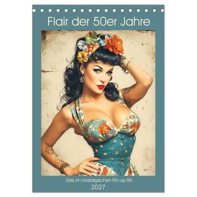 Flair der 50er Jahre. Girls im nostalgischen Pin-up-Stil (Tischkalender 2027 DIN A5 hoch), CALVENDO Monatskalender