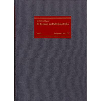 Die Fragmente zur Dialektik der Stoiker / Band 2: Die Fragmente Nr. 369-772, Gebundene Ausgabe von Karlheinz Hülser, Frommann-holzboog,