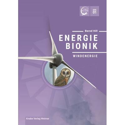 Energiebionik – Windenergie, Gebundene Ausgabe von Bernd Hill, Knabe, 978-3-944575-85-8