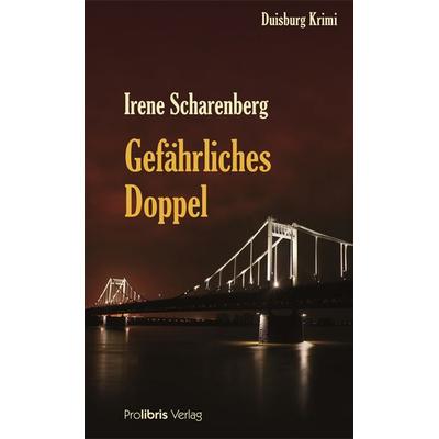 Gefährliches Doppel, Taschenbuch von Irene Scharenberg, Prolibris
