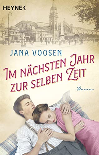 Jana Voosen - Im nächsten Jahr zur selben Zeit: Roman - Preis vom 02.10.2026 23:42:20 h