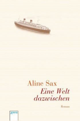 Aline Sax - Eine Welt dazwischen - Preis vom 09.10.2026 07:28:09 h