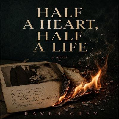 Half a Heart, Half a Life - Raven Grey, Audio, 4071498608784