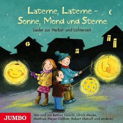 Laterne, Laterne - Sonne, Mond und Sterne - Bettina Göschl,Ulrich Maske,Matthias Meyer-Göllner, CD, 9783833731464