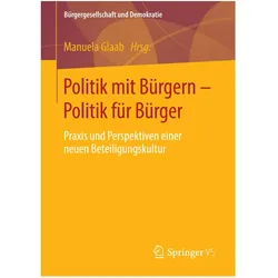 Politik mit Bürgern - Politik für Bürger, Fachbücher von Manuela Glaab