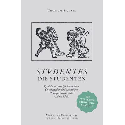 STUDENTES - Die Studenten, Taschenbuch von Alexander Fromm, Epubli, 978-3-7549-2330-6