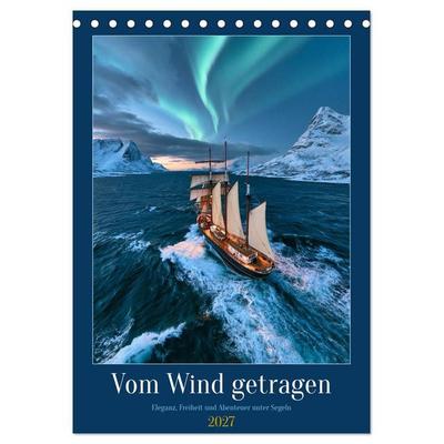 Vom Wind getragen (Tischkalender 2027 DIN A5 hoch), CALVENDO Monatskalender