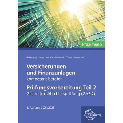Versicherungen und Finanzanlagen kompetent beraten - Prüfungsvorbereitung Teil 2, Taschenbuch von Uwe Thews,Ralph Geigengack,Wolfgang Irmer,Michael
