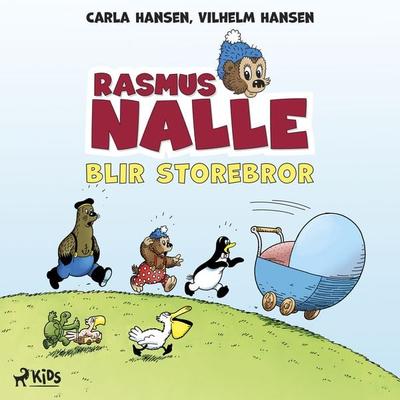 Rasmus Nalle blir storebror - Carla Hansen,Vilhelm Hansen, Audio, 9788726630459