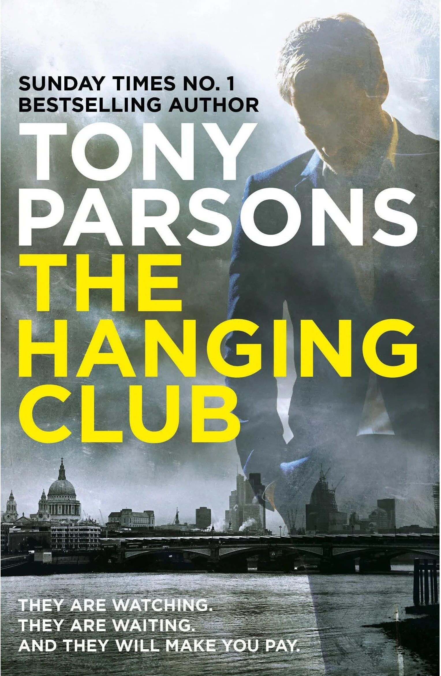 Cornerstone The Hanging Club by Tony Parsons - DC Max Wolfe Book 3 - Paperback Crime Thriller -  Adult Fiction
