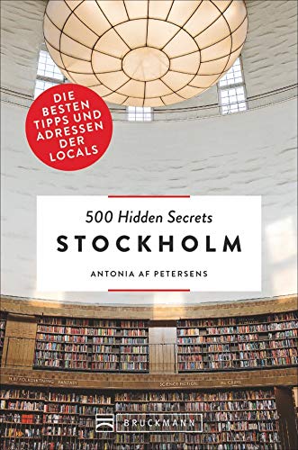 Antonia Af Petersens - 500 Hidden Secrets Stockholm. Die besten Tipps und Adressen der Locals. Ein Reiseführer mit garantiert den besten Geheimtipps und Adressen. NEU 2019 - Preis vom 12.10.2026 11:37:12 h