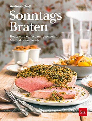 Andreas Geitl - Sonntagsbraten: Heute wird einfach nur geschlemmt! - Preis vom 10.10.2026 11:48:34 h