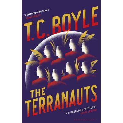 Boyle, T: The Terranauts, Gebundene Ausgabe von T. C. Boyle, Bloomsbury Academic, 978-1-4088-8175-0