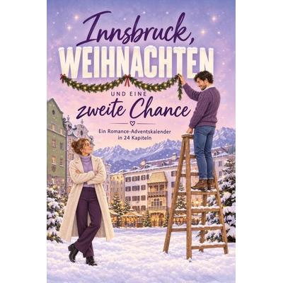 Innsbruck, Weihnachten und eine zweite Chance