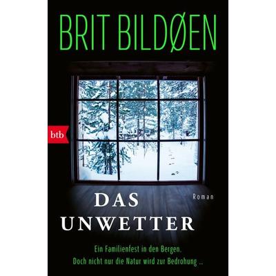 Das Unwetter, Taschenbuch von Brit Bildøen, btb, 978-3-442-77500-2