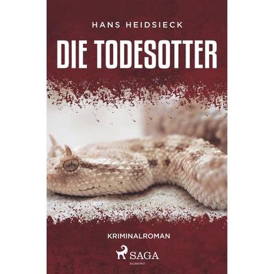 Die Todesotter, Taschenbuch von Hans Heidsieck, BoD - Books on Demand, 978-87-26-24614-8