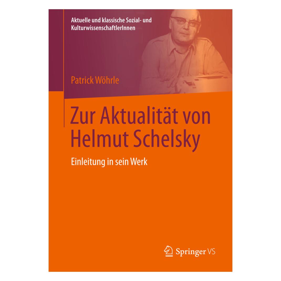 VS Zur Aktualität von Helmut Schelsky (Deutsch, Softcover, Patrick Wöhrle) (7750912)