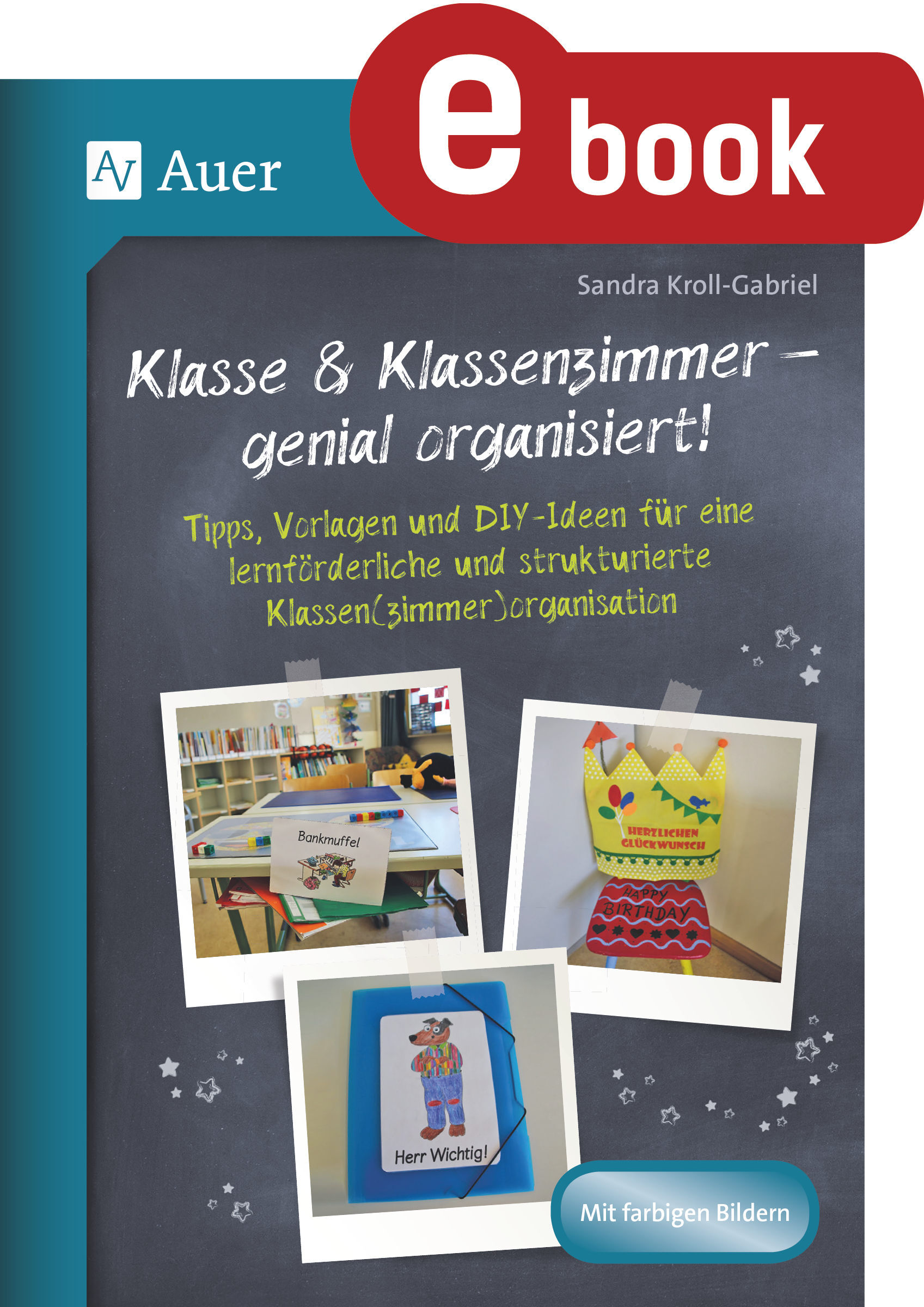 Auer Verlag Klasse & Klassenzimmer - genial organisiert