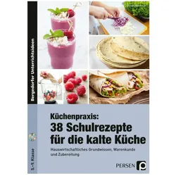 Küchenpraxis: 38 Schulrezepte für die kalte Küche, Schulbücher von Denise Reinholdt