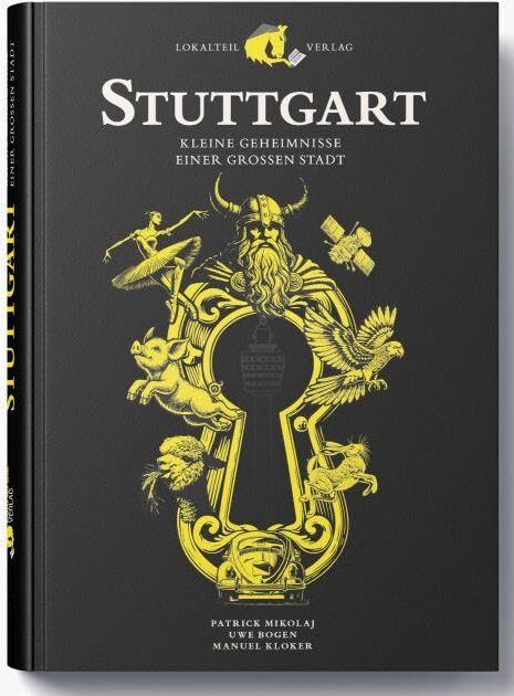 Uwe Bogen - Stuttgart: Kleine Geheimnisse einer großen Stadt - Preis vom 15.10.2026 23:06:25 h
