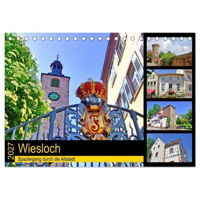 Wiesloch - Spaziergang durch die Altstadt (Tischkalender 2027 DIN A5 quer), CALVENDO Monatskalender