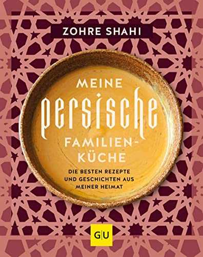 Zohre Shahi - Meine persische Familienküche: Rezepte und Geschichten aus Persien, Israel und Palästina (GU Familienküche) - Preis vom 15.10.2026 23:06:25 h
