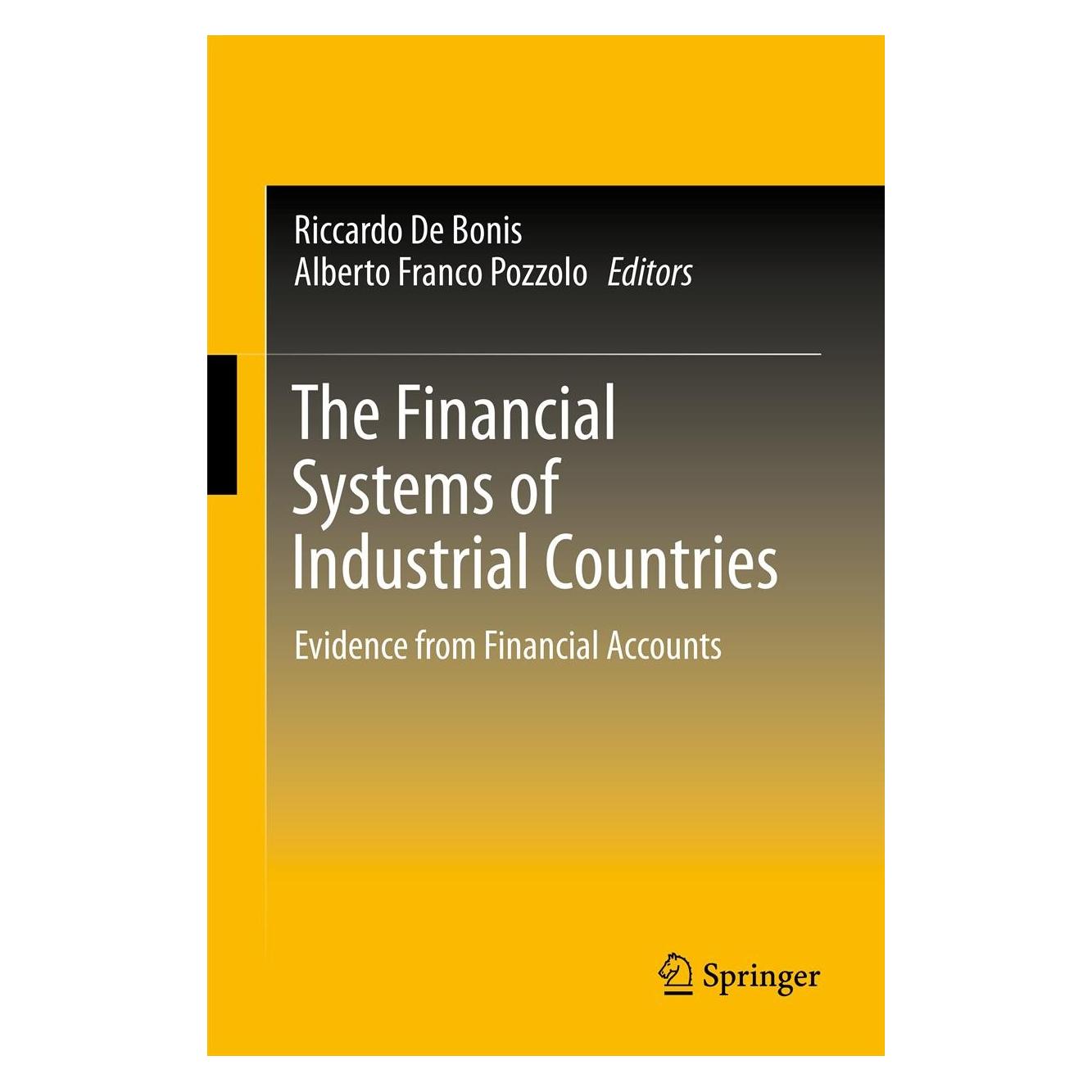 Springer Financial Systems of Industrial Countri (Englisch, Hardcover, Alberto Franco Pozzolo, Riccardo De Bonis) (9783642231100)